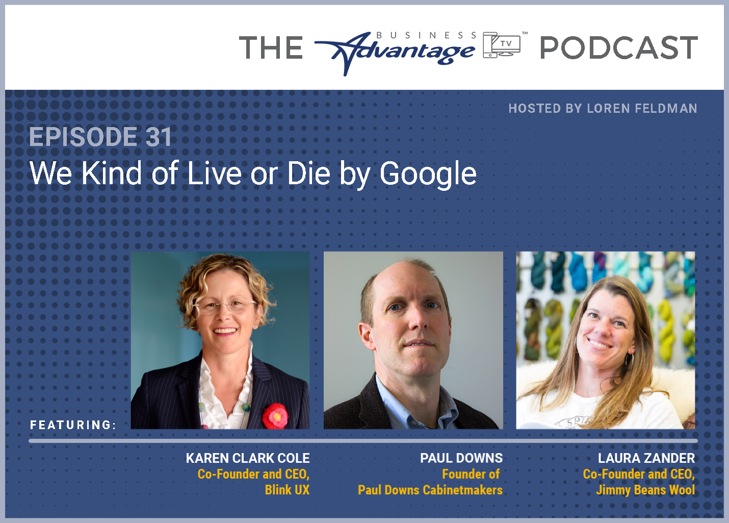 Episode 31: We Kind of Live or Die by Google