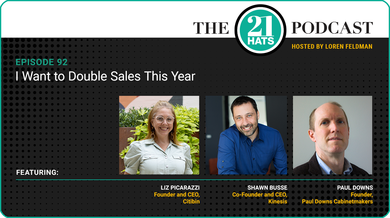 Episode 92: I Want to Double Sales This Year