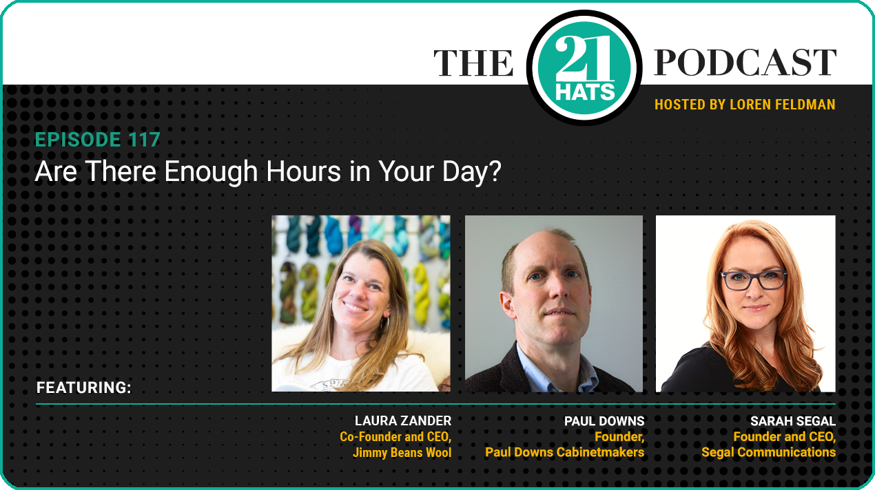 Episode 117: Are There Enough Hours in Your Day?