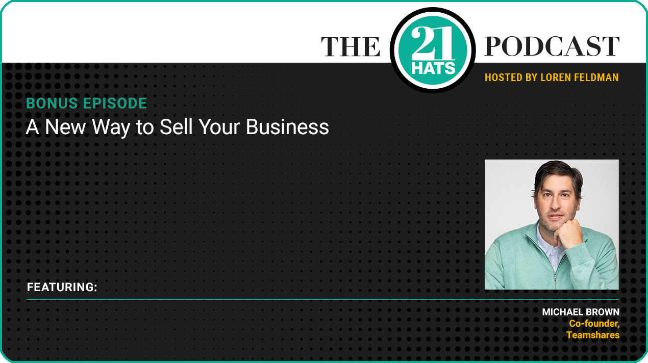 Bonus Episode: A New Way to Sell Your Business