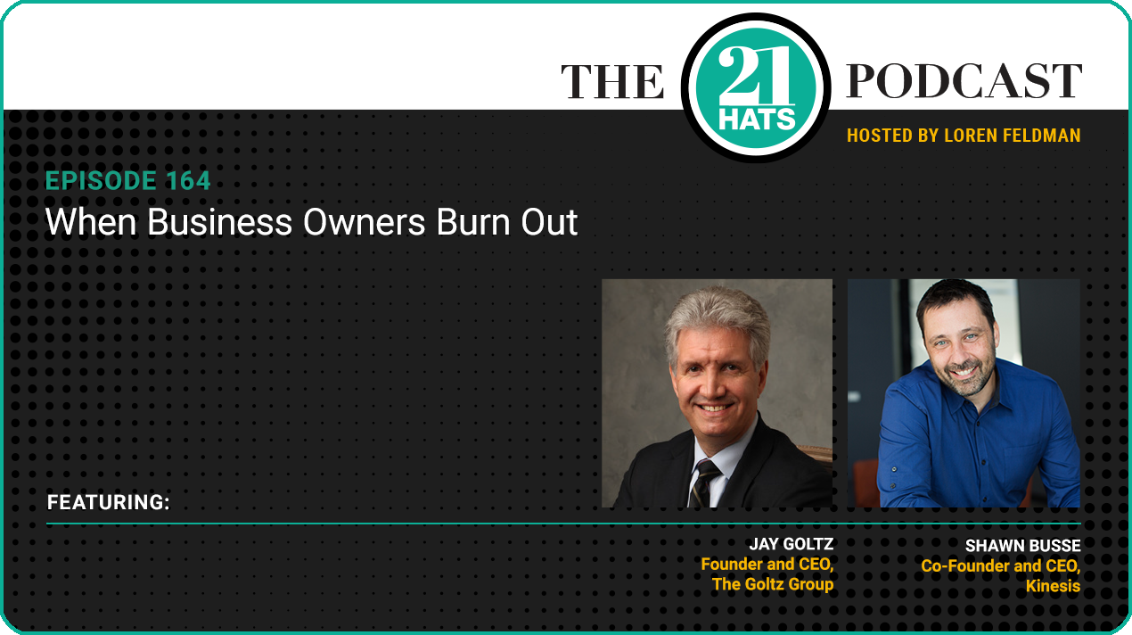 Episode 164: When Business Owners Burn Out