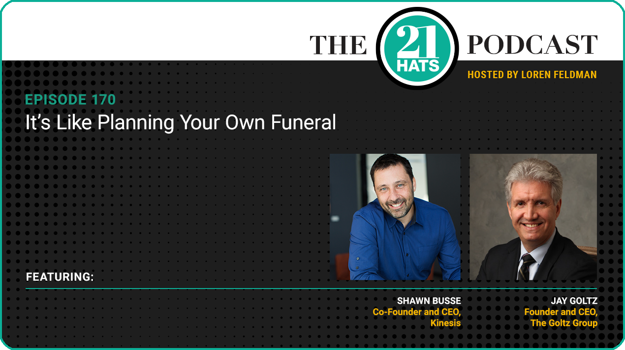 Episode 170: It’s Like Planning Your Own Funeral