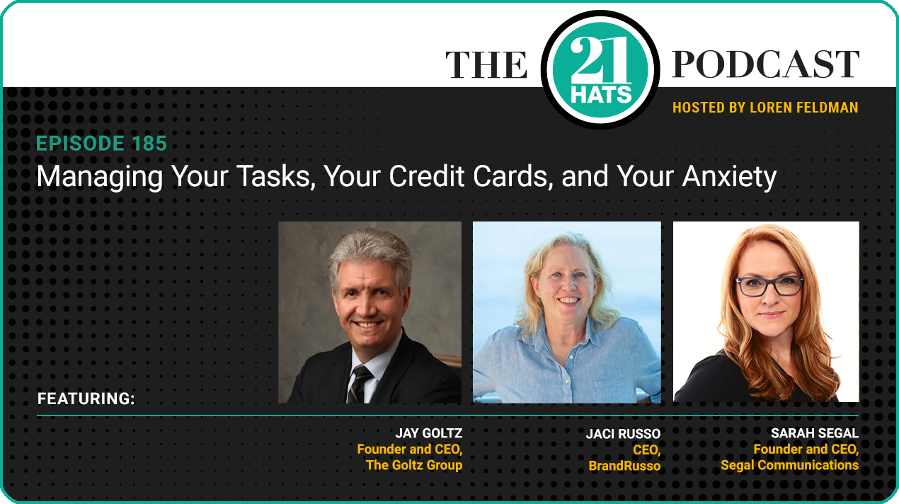 Episode 185: Managing Your Tasks, Your Credit Cards, and Your Anxiety