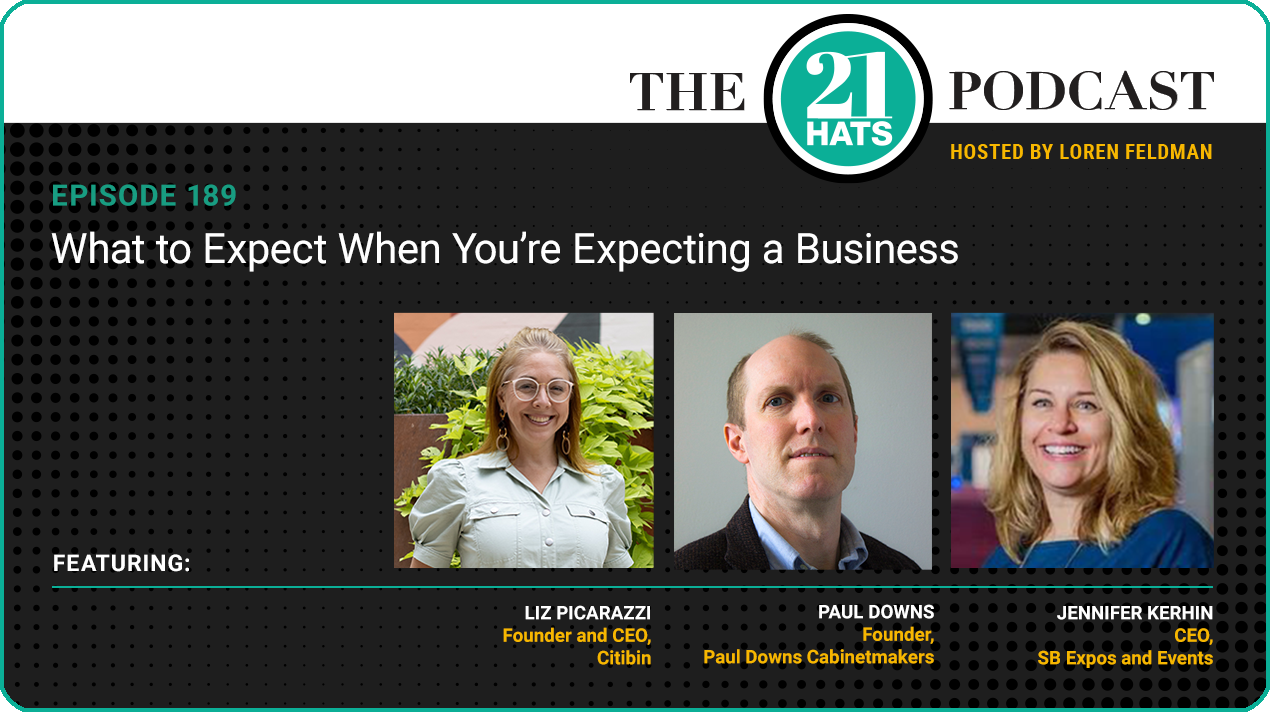 Episode 189: What to Expect When You’re Expecting a Business