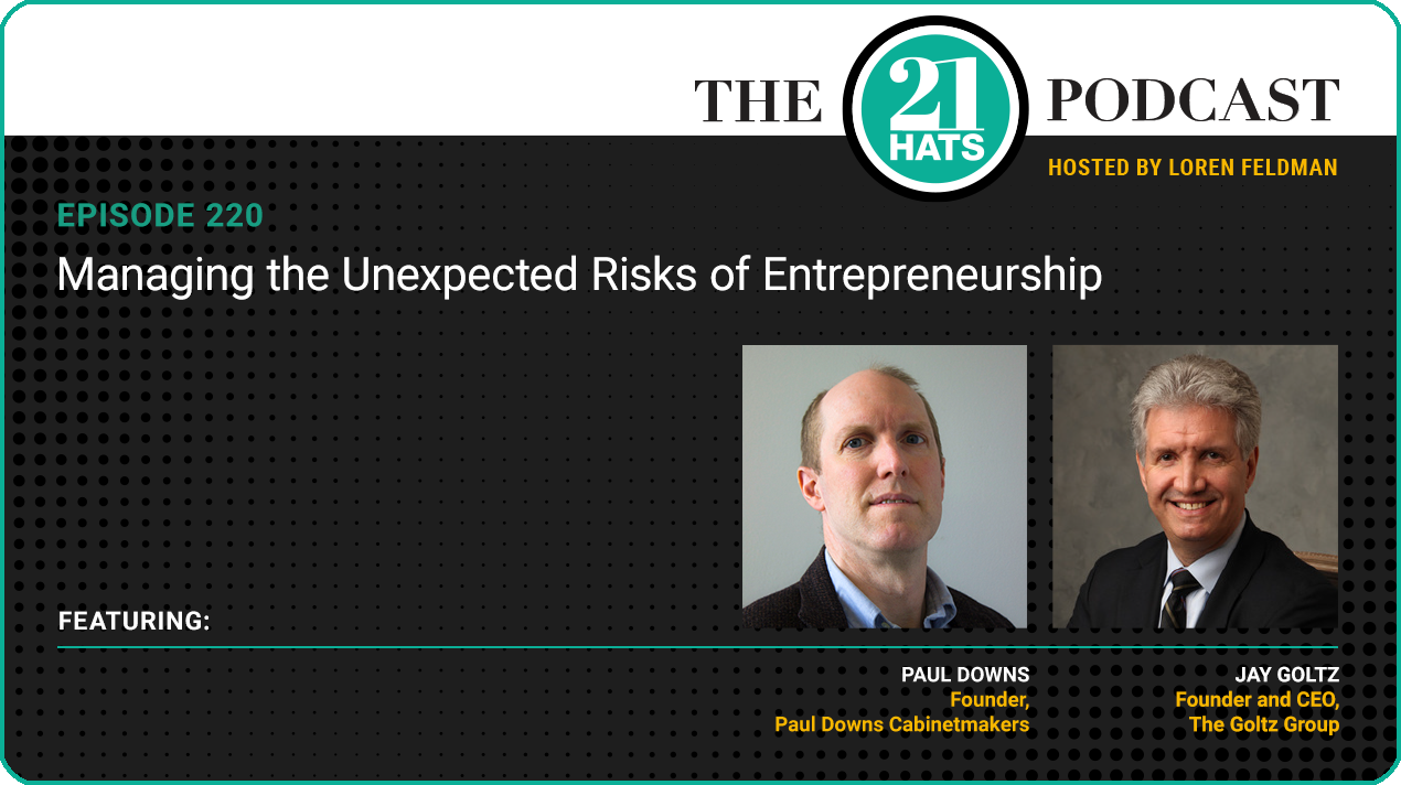 Episode 220: Managing the Unexpected Risks of Entrepreneurship