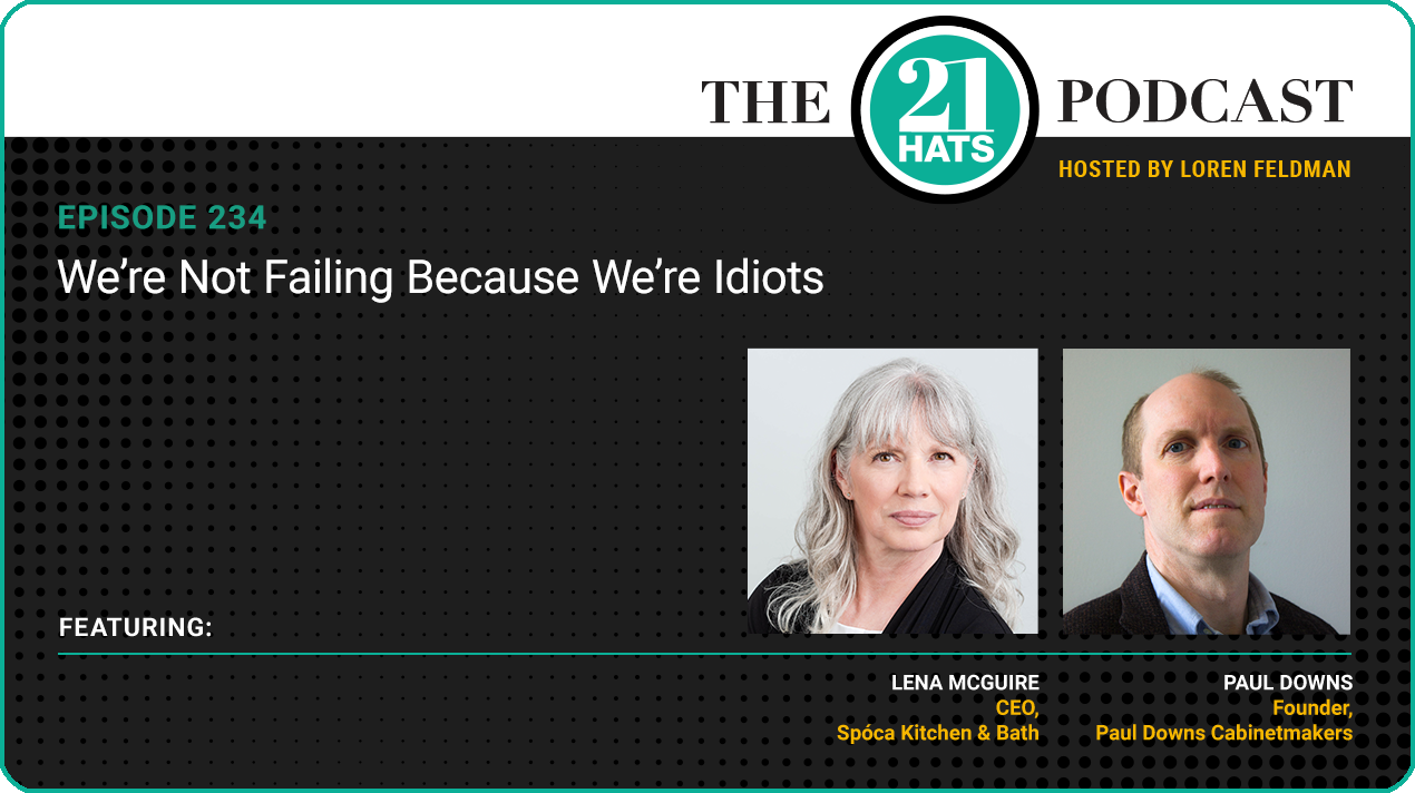 Episode 234: We’re Not Failing Because We’re Idiots