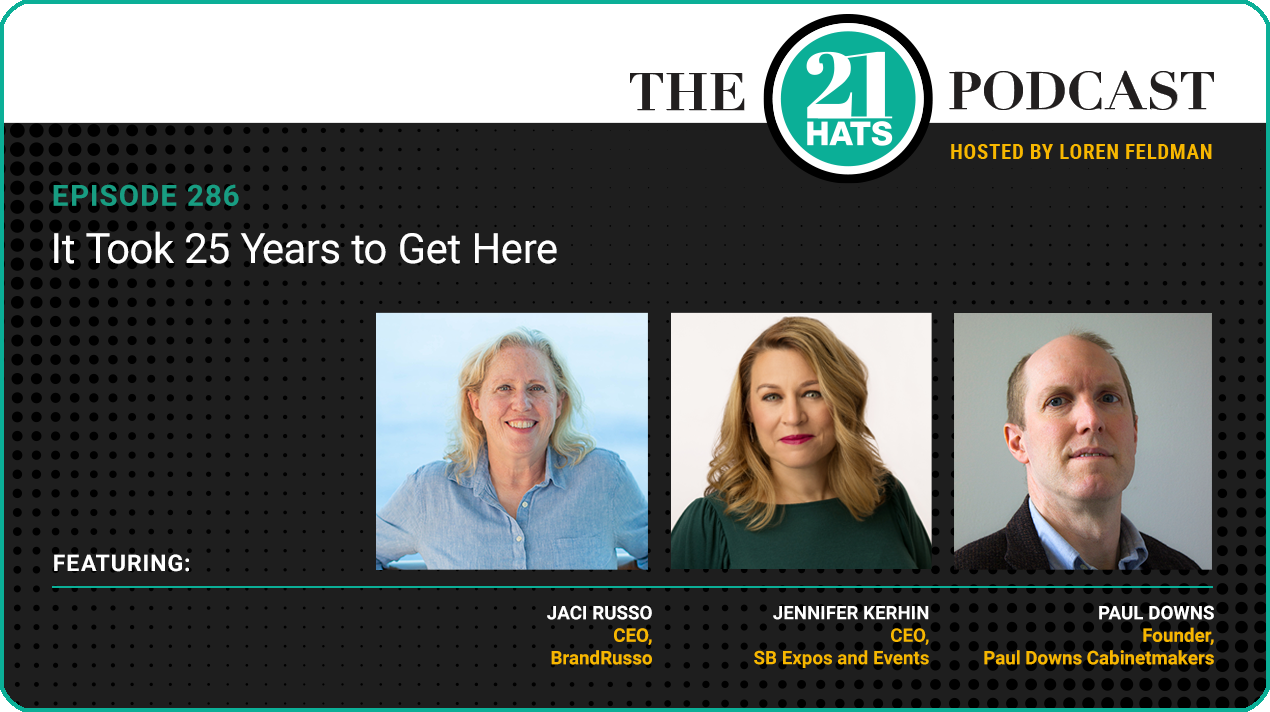 Episode 286: It Took 25 Years to Get Here