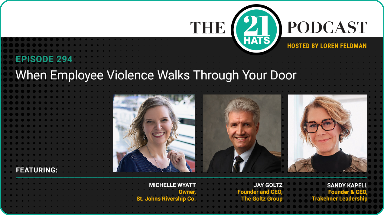 Episode 294: When Employee Violence Walks Through Your Door